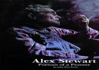 $PDF$/READ/DOWNLOAD Alex Stewart: Portrait of a Pioneer