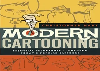 [PDF READ ONLINE] Modern Cartooning: Essential Techniques for Drawing Today's Po
