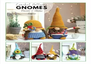 PDF/READ Ð¡rochet gnome patterns Flowers & Garden Edition: Amigurumi crochet pat