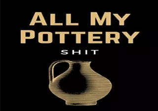 PDF/READ All My Pottery Shit: Pottery Project Log Book & Potters Journal Noteboo