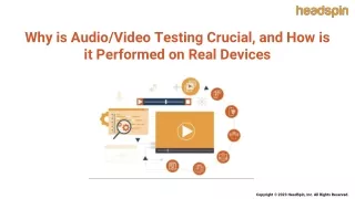 Why is Audio_Video Testing Crucial, and How is it Performed on Real Devices