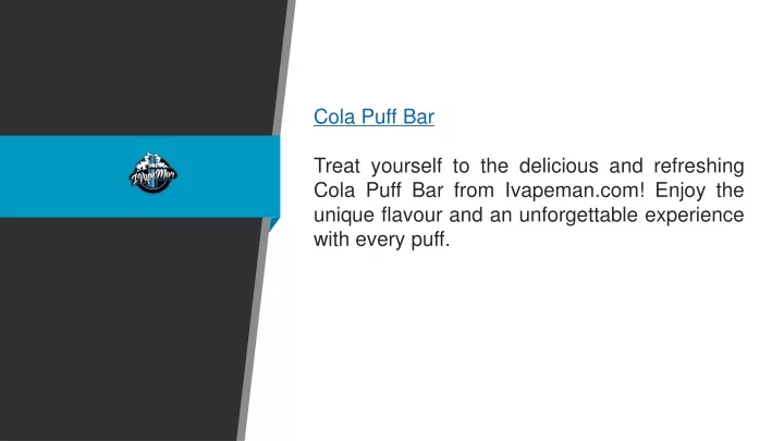cola puff bar treat yourself to the delicious