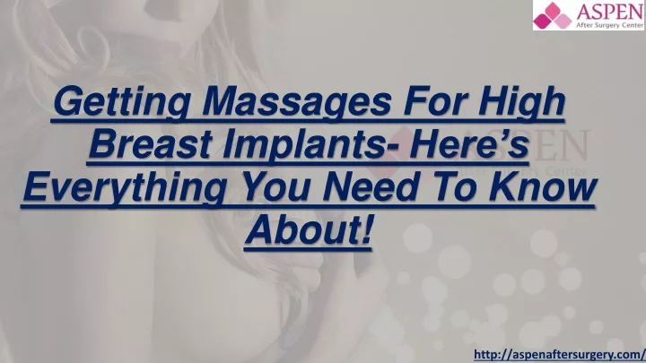 getting massages for high breast implants here s everything you need to know about