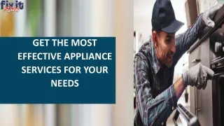 Get the Most Effective Appliance Services for Your Needs