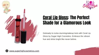 Coral Lip Gloss The Perfect Shade for a Glamorous Look