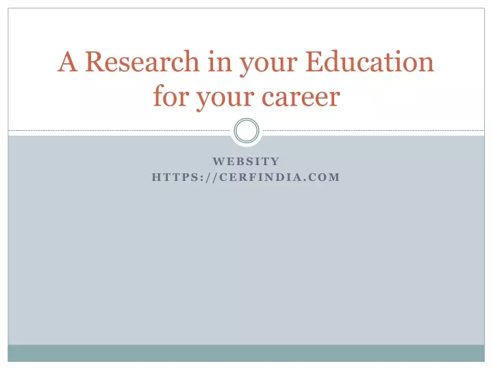 a research in your education for your career