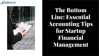 Essential Accounting Tips for Startup Financial Management