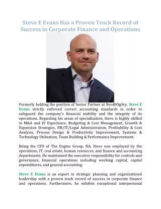 Steve E Evans Has a Proven Track Record of Success in Corporate Finance and Operations