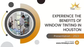 Experience the Benefits of Window Tinting in Houston