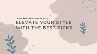 Chanderi Fabric Trends 2023 Elevate Your Style with the Best Picks.