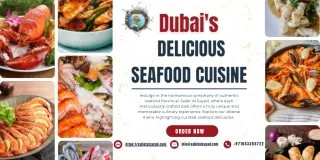 Dubai's Delicious Seafood Cuisine