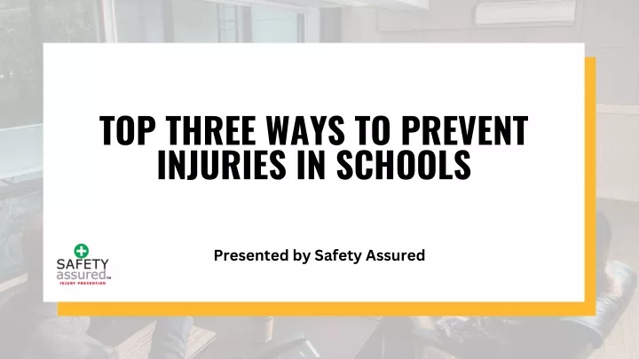 top three ways to prevent injuries in schools