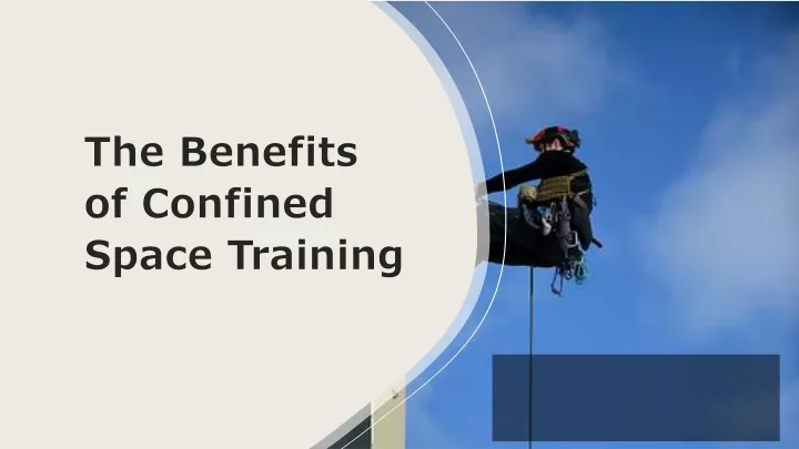 the benefits of confined space training