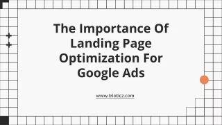 The Importance Of Landing Page Optimization For Google Ads