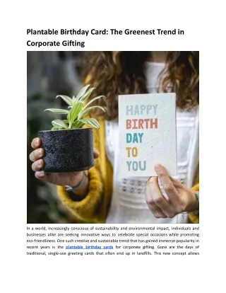 Greening Up Corporate Gifting: The Trendy Plantable Birthday Card