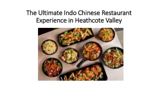 The Ultimate Indo Chinese Restaurant Experience in Heathcote