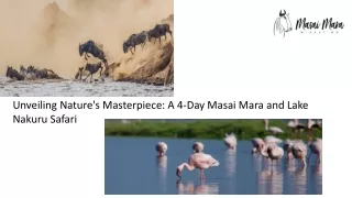 Unveiling Nature's Masterpiece A 4-Day Masai Mara and Lake Nakuru Safari