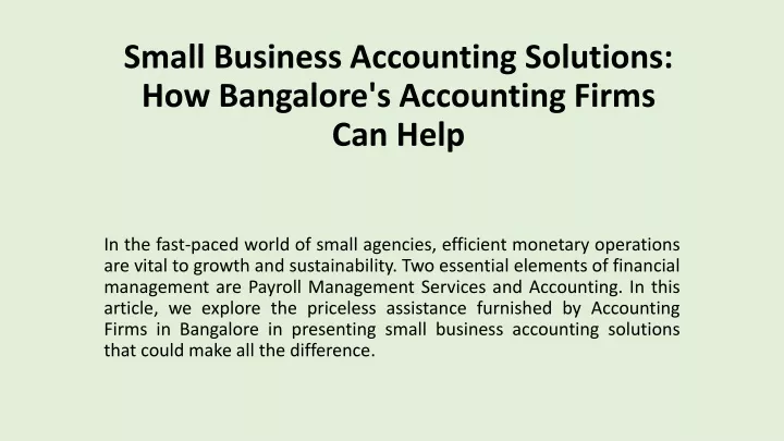 small business accounting solutions how bangalore s accounting firms can help