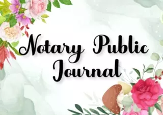 FREE READ [PDF] Notary Public Journal: Official Notary Log Book to Record Notarial Acts for Notaries | 364 Entries (Simp