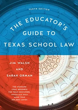[PDF READ ONLINE] The Educator's Guide to Texas School Law: Tenth Edition ipad