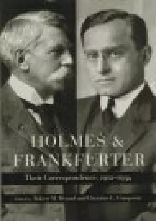 [PDF] DOWNLOAD Holmes and Frankfurter: Their Correspondence, 1912-1934 full