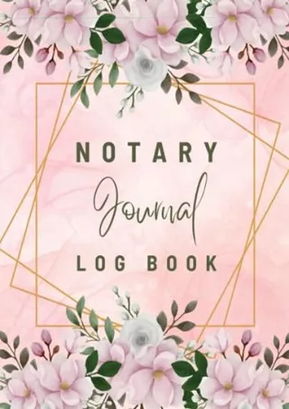 Read ebook [PDF] Notary Journal Log Book: Official Notary Log Book To Record Not