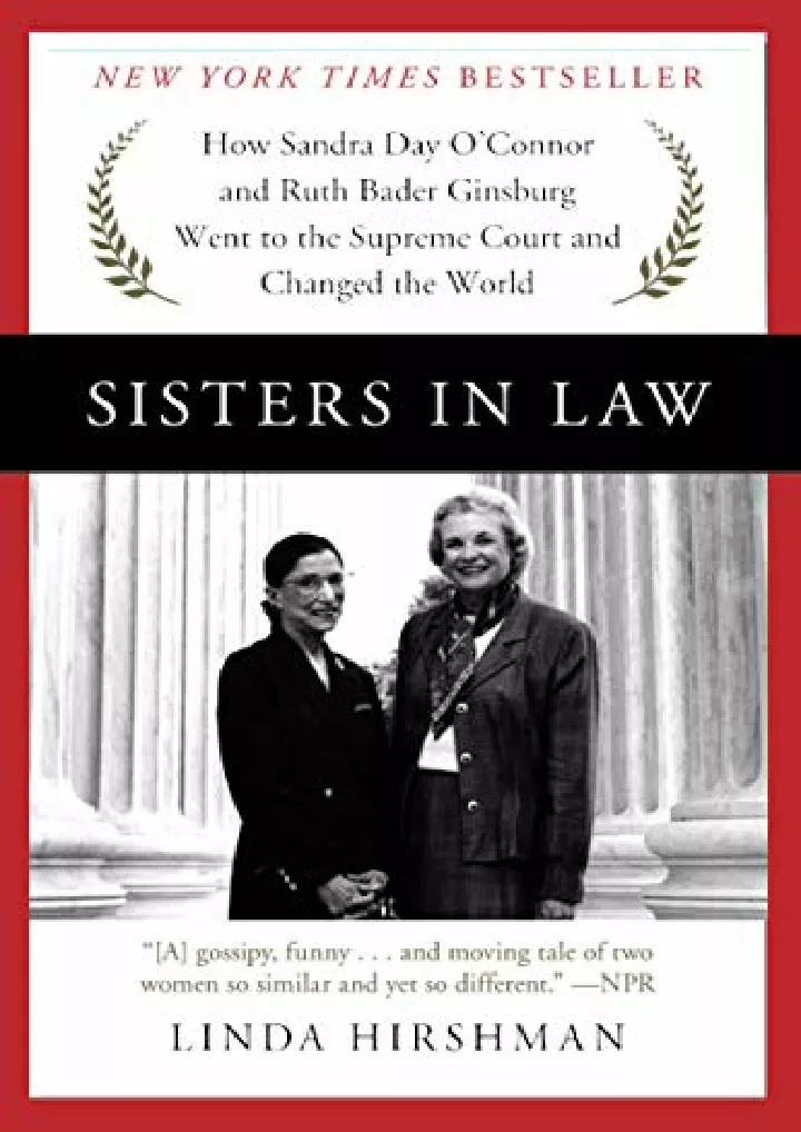 sisters in law how sandra day o connor and ruth