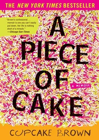 Read ebook [PDF] A Piece of Cake: A Memoir ipad