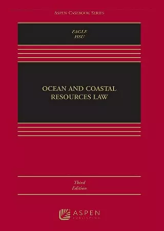 [PDF] DOWNLOAD Ocean and Coastal Resources Law (Aspen Casebook) bestseller