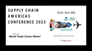 SUPPLY CHAIN AMERICAS CONFERENCE 2023