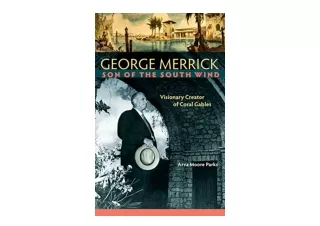 Ebook download George Merrick Son of the South Wind Visionary Creator of Coral G