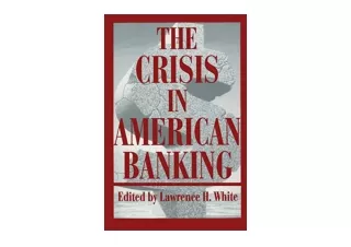 Ebook download The Crisis in American Banking Political Economy of Austrian Scho
