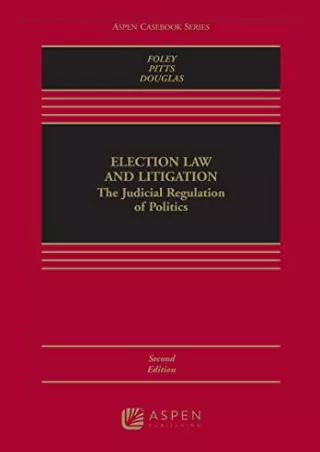 READ [PDF] Election Law and Litigation: The Judicial Regulation of Politics [Con