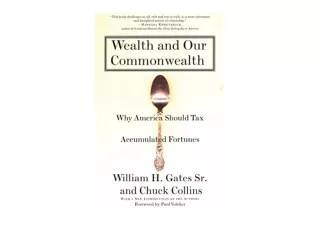 PDF read online Wealth and Our Commonwealth Why America Should Tax Accumulated F