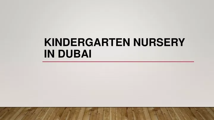 kindergarten nursery in dubai