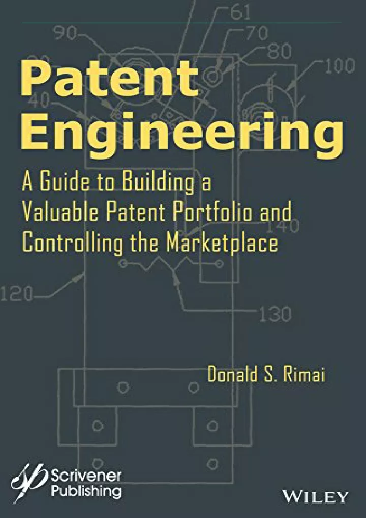 patent engineering a guide to building a valuable