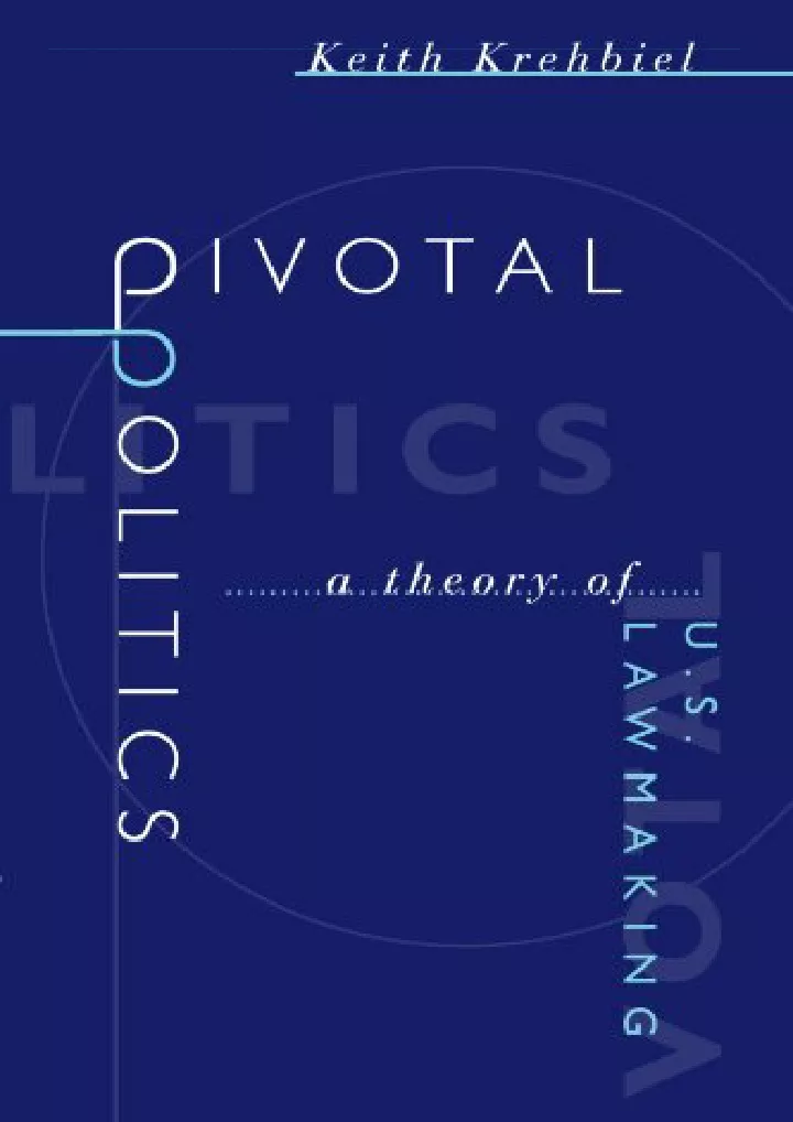 pivotal politics a theory of u s lawmaking