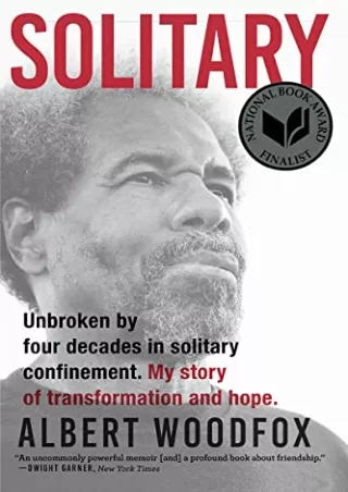 [PDF] DOWNLOAD Solitary: A Biography (National Book Award Finalist Pulitzer Priz