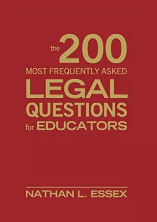 [READ DOWNLOAD] The 200 Most Frequently Asked Legal Questions for Educators read