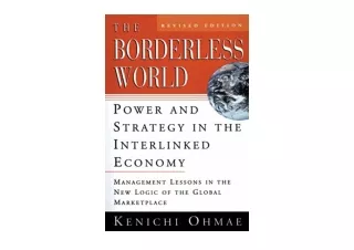 Download The Borderless World rev ed Power and Strategy in the Interlinked Econo