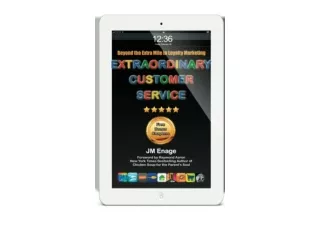 Kindle online PDF Extraordinary Customer Service Beyond the Extra Mile in Loyalt