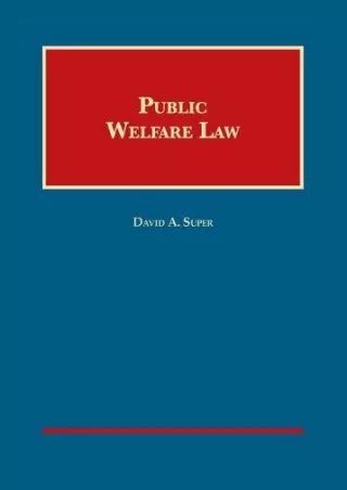 [PDF READ ONLINE] Public Welfare Law (University Casebook Series) ebooks