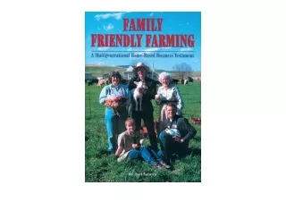Download PDF Family Friendly Farming A Multi Generational Home Based Business Te