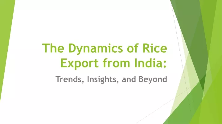 the dynamics of rice export from india