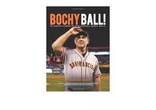 Ebook download Bochy Ball The Chemistry of Winning and Losing in Baseball Busine