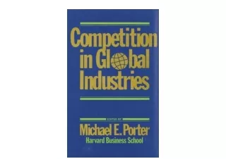 Download Competition in Global Industries Research Colloquium Harvard Business S