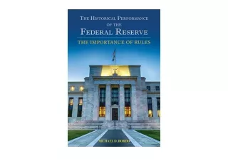 Ebook download The Historical Performance of the Federal Reserve The Importance