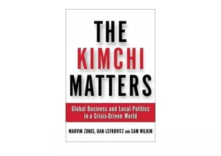 PDF read online The Kimchi Matters Global Business and Local Politics in a Crisi