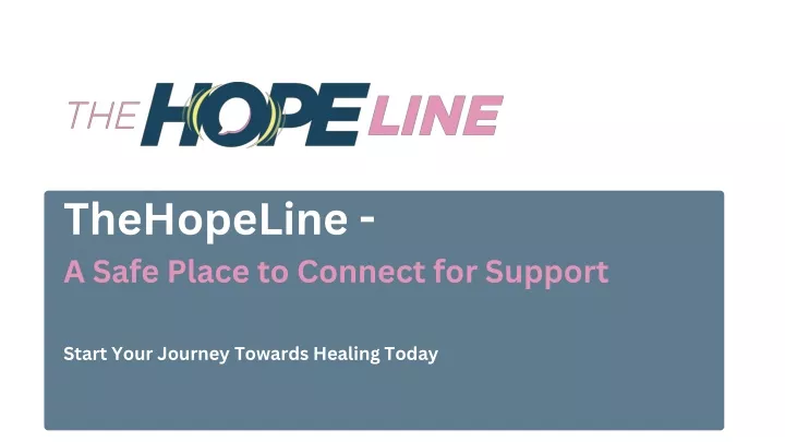 thehopeline a safe place to connect for support