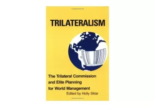 Kindle online PDF Trilateralism The Trilateral Commission and Elite Planning for